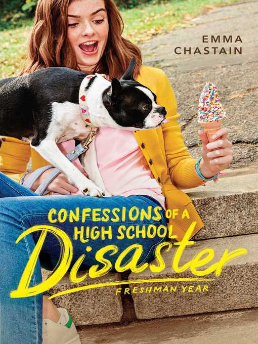 Title details for Confessions of a High School Disaster by Emma Chastain - Wait list